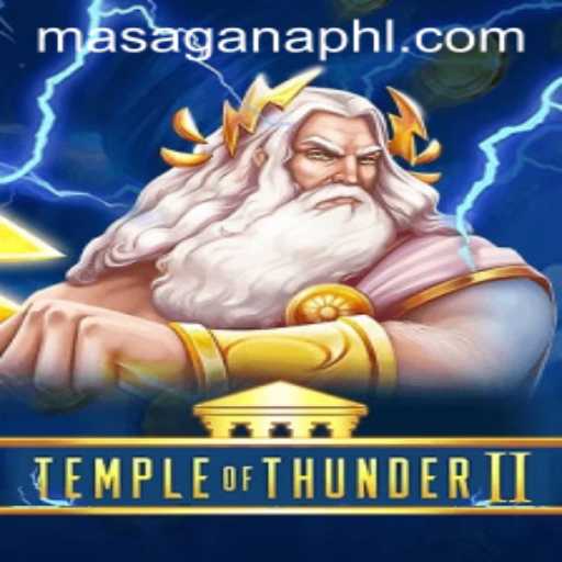 Exploring TempleofThunderII: A Dive into the Mythical World of Masaganaph